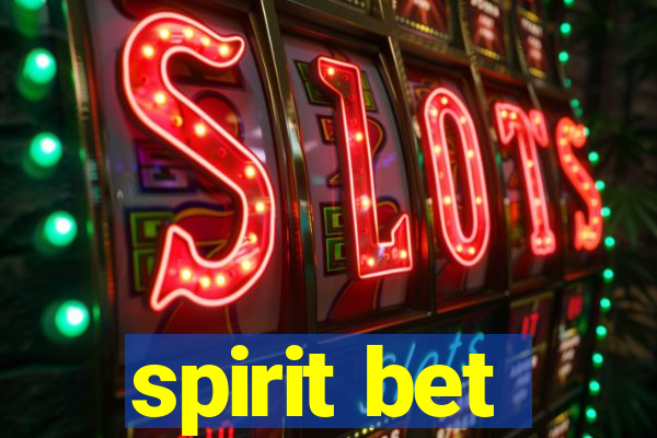 spirit bet